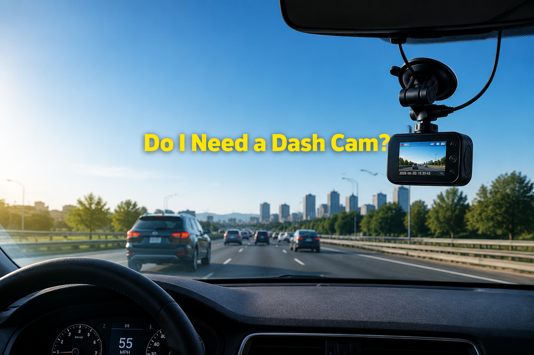 Do I Need a Dash Cam? 7 Reasons Why Every Driver Should Consider One Dash Cam