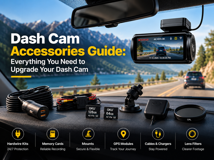 Dash Cam Accessories Guide: Everything You Need to Upgrade Your Dash Cam