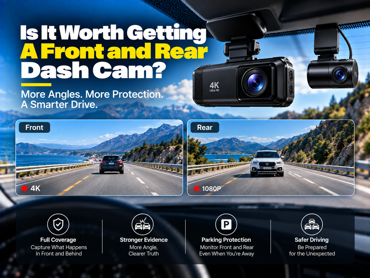 Is It Worth Getting A Front and Rear Dash Cam? Expert 2026 Review Breakdown