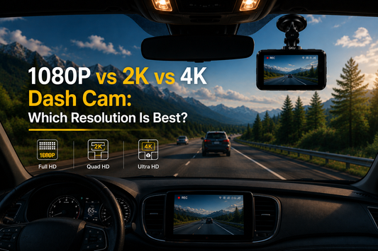 1080P vs 2K vs 4K Dash Cam: Which Resolution Is Best?
