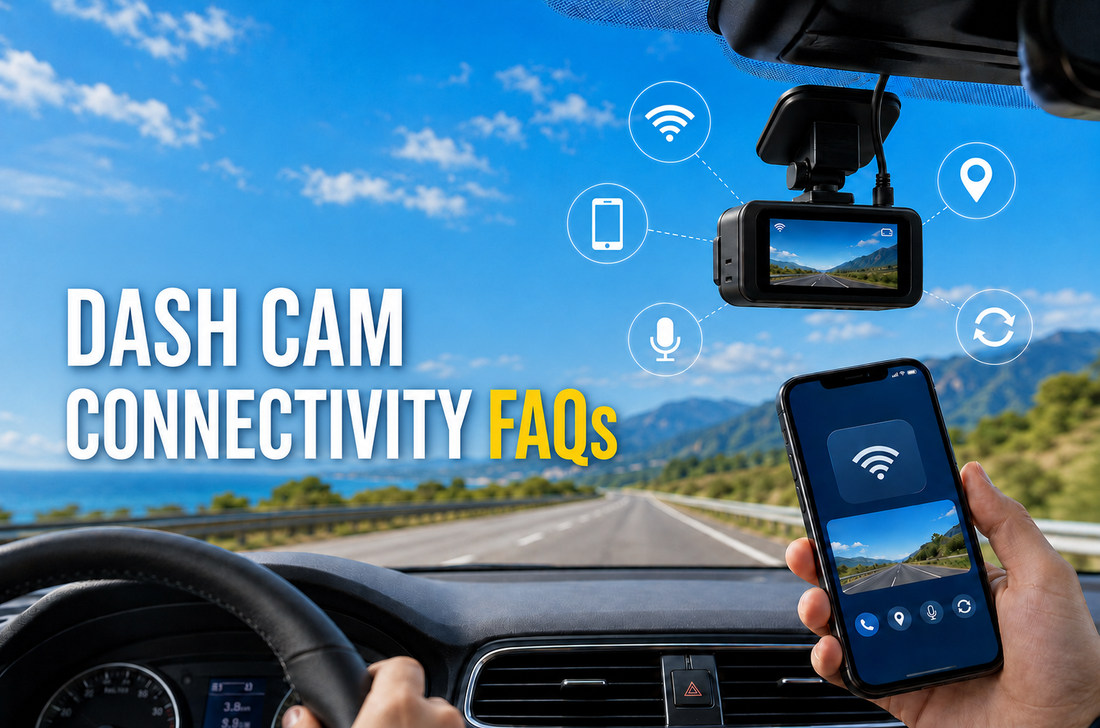 Dash Cam Connectivity FAQs: Wi-Fi, GPS, Apps & More