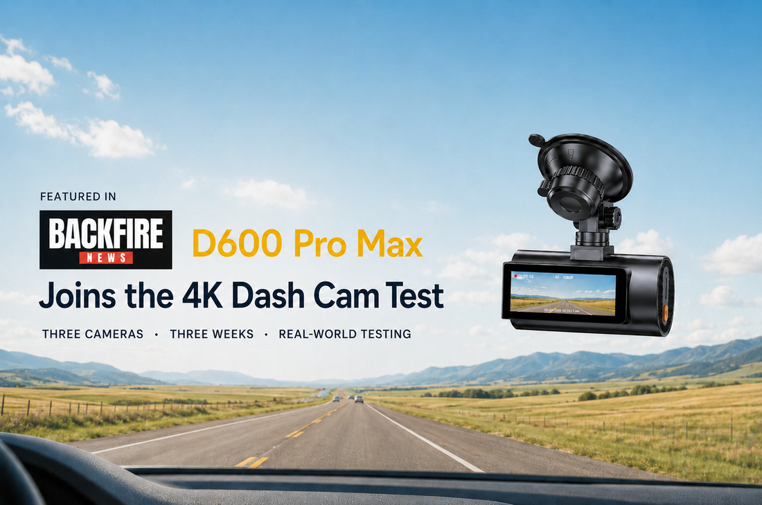 GKU D600 Pro Max Joins Backfire News’ Three-Week 4K Dash Cam Test