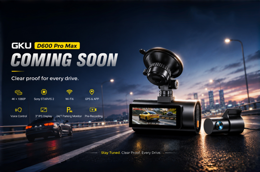 GKU D600 Pro Max: Next-Gen 4K STARVIS 2 Dual Dash Cam Is Coming Soon